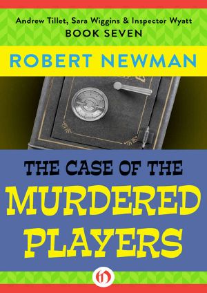 [Andrew Tillet, Sara Wiggins & Inspector Wyatt 07] • The Case of the Murdered Players